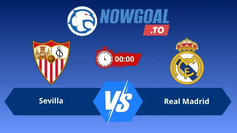 Soi kèo Sevilla vs Real Madrid 00h00 ngày 18/05/2026 – La Liga