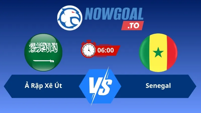 Soi kèo Ả Rập Xê Út vs Senegal 06h00 ngày 10/06/2026 – Giao hữu quốc tế