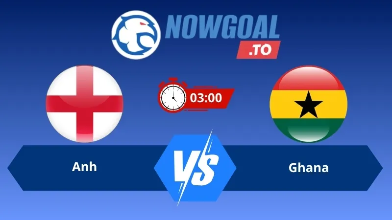 Soi kèo Anh vs Ghana 03h00 ngày 24/06/2026 – World Cup 2026
