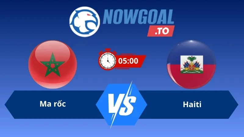 Soi kèo Ma rốc vs Haiti 05h00 ngày 25/06/2026 – World Cup 2026