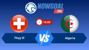 Soi kèo Thụy Sĩ vs Algeria 10h00 ngày 03/07/2026 – World Cup 2026