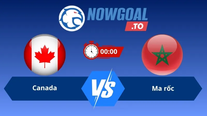 Soi kèo Canada vs Ma rốc 00h00 ngày 05/07/2026 – World Cup 2026
