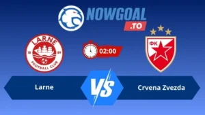 Soi kèo Larne vs Crvena Zvezda 02h00 ngày 22/07/2026 – Vòng Loại Champions League