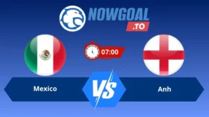 Soi kèo Mexico vs Anh 07h00 ngày 06/07/2026 – World Cup 2026