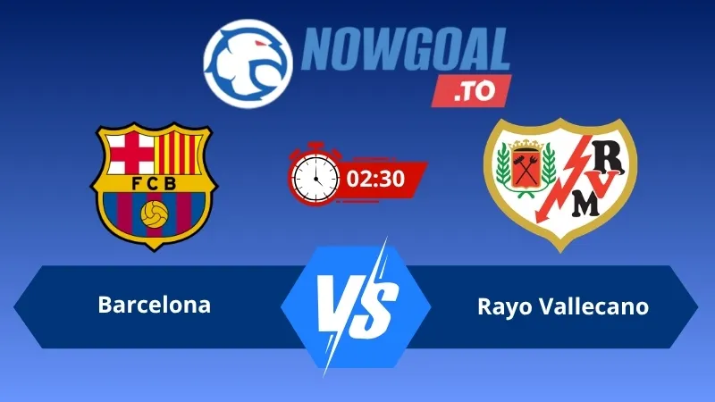 Soi kèo Barcelona vs Rayo Vallecano 02h30 ngày 01/09/2026 – La Liga