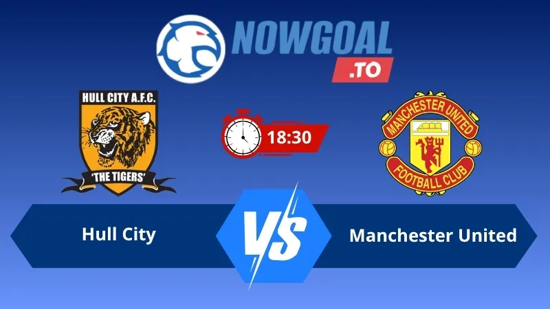 Soi kèo Hull City vs Manchester United 18h30 ngày 22/08/2026 – Ngoại Hạng Anh