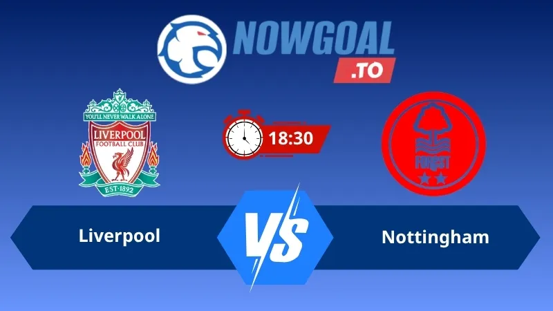 Soi kèo Liverpool vs Nottingham 18h30 ngày 29/08/2026 – Ngoại Hạng Anh
