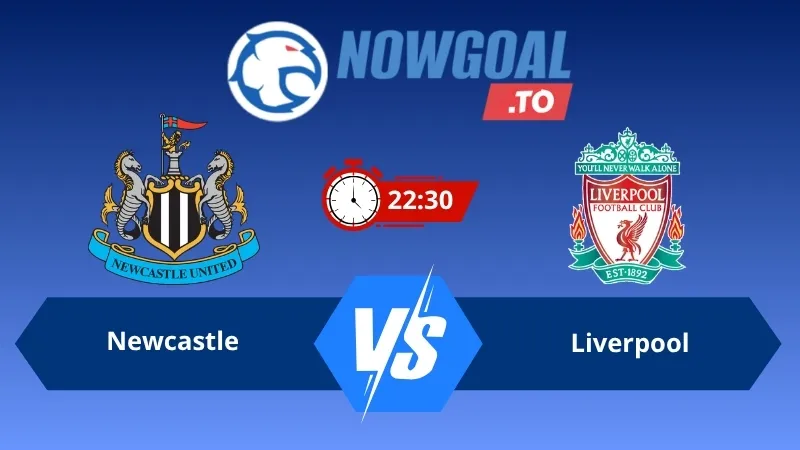Soi kèo Newcastle vs Liverpool 22h30 ngày 23/08/2026 – Ngoại Hạng Anh