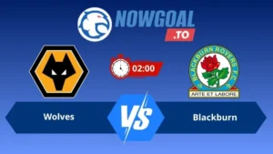 Soi kèo Wolves vs Blackburn 02h00 ngày 15/08/2026 – Championship