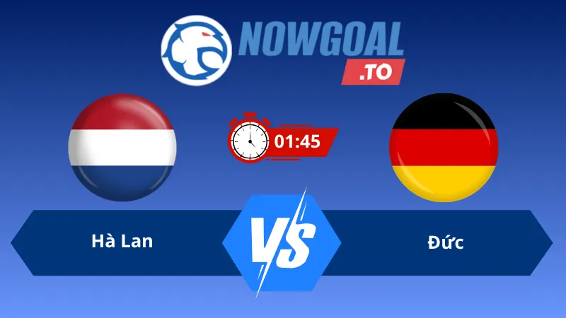 Soi kèo Hà Lan vs Đức 01h45 ngày 25/09/2026 – UEFA Nations League