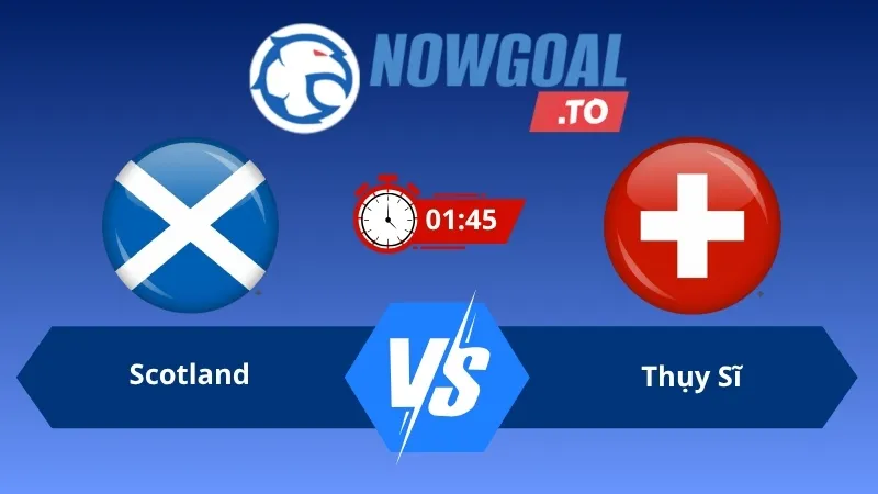 Soi kèo Scotland vs Thụy Sĩ 01h45 ngày 30/09/2026 – UEFA Nations League
